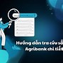 Cách Gửi Thêm Tiền Vào Sổ Tiết Kiệm Online Agribank