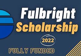 Học Bổng Fulbright 2022 Là Gì Tốt Ko Ạ ؟ ؟