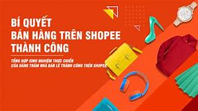 Học Cách Bán Hàng Qua Shopee