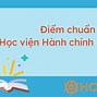 Học Viện Chính Trị Hà Đông Điểm Chuẩn